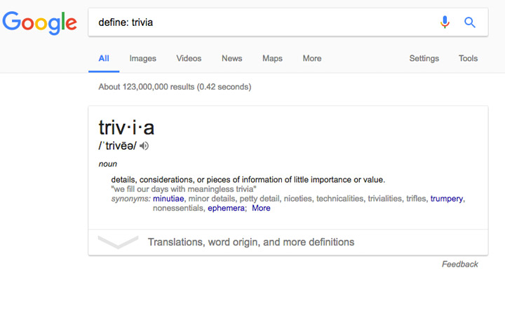 Google definition: trivia